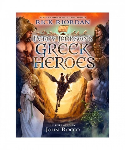 Percy Jackson Explores Greek Heroes: Adventures in Mythology by Rick Riordan