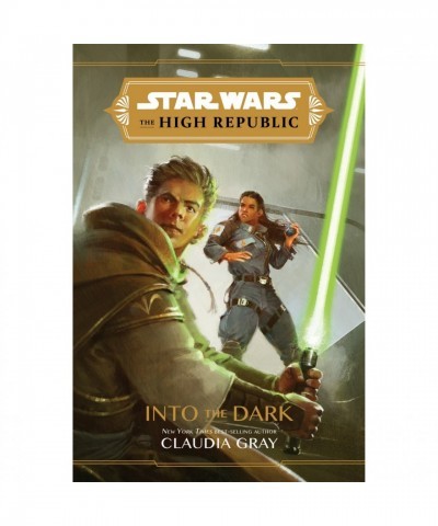 Star Wars The High Republic: Into the Dark Hardcover by Claudia Gray